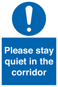 Please stay quiet in the corridor